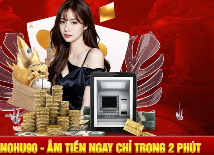 Rút tiền thành công tại nhà cái Nohu90 cần điều kiện gì?