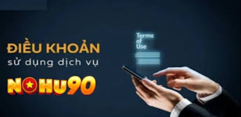 Tầm quan trọng của chính sách điều kiện điều khoản Nohu90